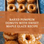 Baked Pumpkin Donuts with Maple Glaze Recipe