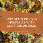 Greek Chicken Meatballs with Lemon Orzo Recipe