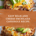 Bean and Cheese Enchilada Casserole Recipe