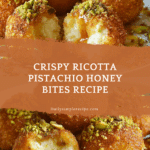 Ricotta Pistachio Honey Bites Recipe