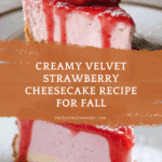 Velvet Strawberry Cheesecake – Creamy Dreamy Delight Recipe