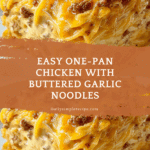 One-Pan Chicken with Buttered Noodles Recipe