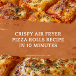 Air Fryer Pizza Rolls: Discover the Crispy Delight! Recipe