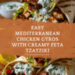 Mediterranean Chicken Gyros with Creamy Feta Tzatziki Recipe