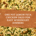 One Pot Feta Lemon Chicken Orzo Pasta Recipe