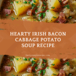 Irish Bacon Cabbage Potato Soup Recipe