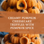 Creamy Pumpkin Cheesecake Truffles with Pumpkin Spice