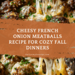 Cheesy French Onion Meatballs Recipe