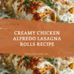 Chicken Alfredo Lasagna Rolls Recipe
