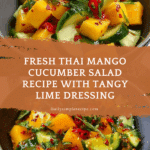 Thai Mango Cucumber Salad: Discover the Perfect Recipe! Recipe