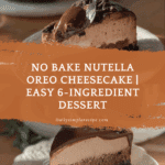 No bake creamy and easy Nutella cheesecake (6 ingredients) Recipe