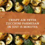 Irresistible 15-Minute Air Fryer Zucchini Parmesan Recipe