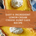 4-Ingredient Lemon Cream Cheese Dump Cake Recipe