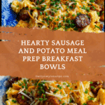 Sausage and Potato Meal Prep Breakfast Bowls Recipe