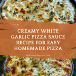 White Garlic Pizza Sauce Recipe