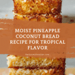 Pineapple Coconut Bread Recipe