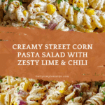 Street Corn Pasta Salad Recipe
